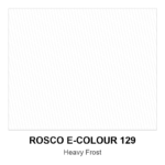 Rosco E-Colour+ #129 Heavy Frost - 48" X 25' Roll